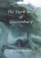 The Dark Well of Glastonbury cover