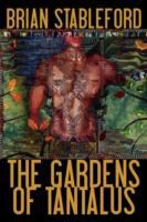 The Gardens of Tantalus and Other Delusions cover