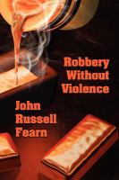 Robbery Without Violence : Two Science Fiction Crime Stories cover