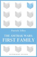 The Amtrak Wars: First Family : The Talisman Prophecies Part 2 cover