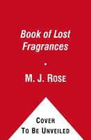 The Book of Lost Fragrances : A Novel cover