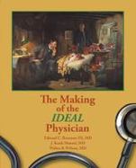 The Making of the Ideal Physician cover