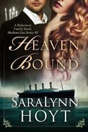 Heaven Bound : A Blakemore Family Book: Madame Lou Series #2 cover