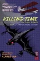 Killing Time and Other Stories : A Collection of Short Fiction cover