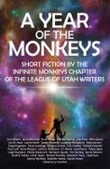 A Year of the Monkeys : Short Fiction by the Infinite Monkeys cover