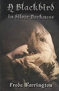 A Blackbird in Silver Darkness cover