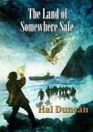 The Land of Somewhere Safe cover