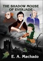 The Shadow Mouse of Everjade cover