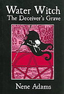 Water Witch The Deceiver's Grave cover
