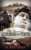 The Diaries of Alessandro da Veneto - the Second Diary cover