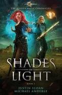 Shades of Light : Age of Magic - a Kurtherian Gambit Series cover