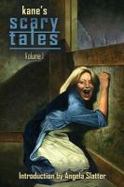 Kane's Scary Tales : Volume 1 cover