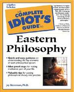 The Complete Idiot's Guide to Eastern Philosophy cover