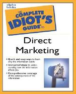 The Complete Idiot's Guide to Direct Marketing cover