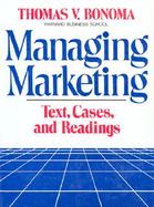 Managing Marketing Text, Cases, and Readings cover