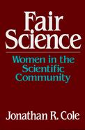 Fair Science: Women in the Scientific Community cover