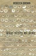 What Keeps Me Here: Stories cover