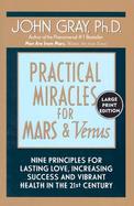 Practical Miracles for Mars and Venus: Nine Principles for Lasting Love, Increasing Success and Vibrant Health in the 21st Century cover