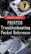 Bigelow's Printer Troubleshooting Pocket Reference cover