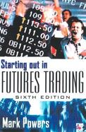 Starting Out in Futures Trading cover