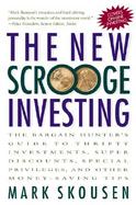 New Scrooge Investing: The Bargain Hunter's Guide to Thrifty Investments, Super Discounts, Speci cover