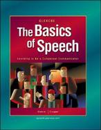 The Basics of Speech: Learning to be a Competent Communicator, Student Edition cover