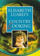 Elisabeth Luard's Country Cooking cover