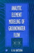 Analytic Element Modeling of Groundwater Flow cover