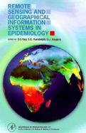 Remote Sensing and Geographical Information Systems in Epidemiology cover