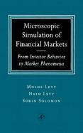 Microscopic Simulation of Financial Markets From Investor Behavior to Market Phenomena cover