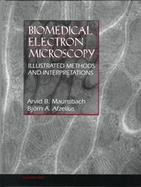 Biomedical Electron Microscopy Illustrated Methods and Interpretations cover