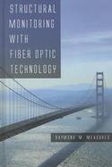Structural Monitoring With Fiber Optic Technology cover