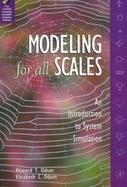 Modeling for All Scales An Introduction to System Simulation cover
