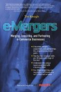 e-Mergers: Merging, Acquiring and Partnering e-Commerce Businesses cover