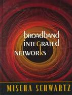 Broadband Integrated Networks cover