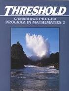 Threshold Cambridge Pre-Ged Program in Mathematics 2 cover