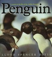 Penguin: A Season in the Life of the Adelie Penguin cover