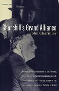Churchill's Grand Alliance The Anglo-American Special Relationship 1904-57 cover