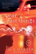 The Year Of Past Things A New Orleans Ghost Story cover