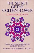 Secret of the Golden Flower A Chinese Book of Life cover