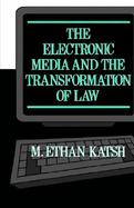 The Electronic Media and the Transformation of Law cover