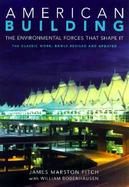 American Building: The Environmental Forces That Shape It cover