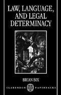Law, Language, and Legal Determinacy cover