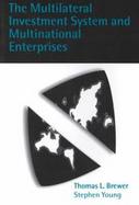 The Multilateral Investment System and Multinational Enterprises cover