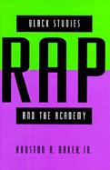 Black Studies, Rap, and the Academy cover