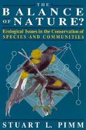 The Balance of Nature? Ecological Issues in the Conservation of Species and Communities cover