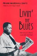 Livin' the Blues Memoirs of a Black Journalist and Poet cover