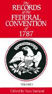 The Records of the Federal Convention of 1787 (volume1) cover