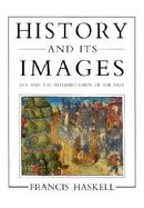 History and Its Images Art and the Interpretation of the Past cover