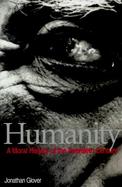 Humanity A Moral History of the Twentieth Century cover